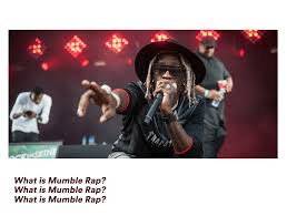 Sat mar 30, 2013 1:24 pm. What Is Mumble Rap Features Mn2s