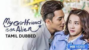 Dramacool will always be the first to have the episode so please bookmark and add us on facebook for update!!! Watch My Girlfriend Is An Alien Tamil Dubbed Serial All Latest Episodes And Videos Online On Mx Player