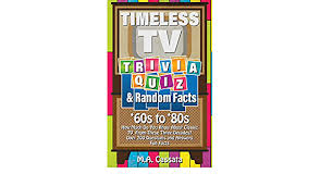 Getting rid of your old tv set will create space for the new. Amazon Com Timeless Tv Trivia Quiz And Random Facts 60s To 80s How Much Do You Know About Tv Shows From The 60s To The 80s Ebook Cassata M A Tienda Kindle