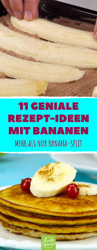 11 Susse Rezepte Fur Kuchen Torte Und Dessert Aus Bananen Leckerschmecker Rezepte Bananenkuchen Rezepte Rezepte Mit Bananen