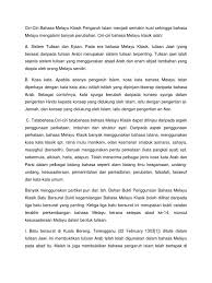 Batu bersurat tersebut ialah batu bersurat di kedukan bukit, batu bersurat di talang tuwo, batu bersurat di kota kapur, dan batu bersurat di karang brahi. Ciri Ciri Bahasa Melayu Klasik