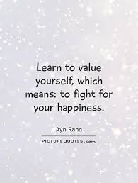 Posted on april 19, 2018april 18, 2018. Quotes About Value Yourself 97 Quotes