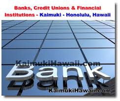 All banks in honolulu hi with financial information, locations, hours, social media monitoring services. Kaimuki Banks Credit Unions And Financial Institutions Honolulu Hawaii Kaimuki Honolulu Hawaii News