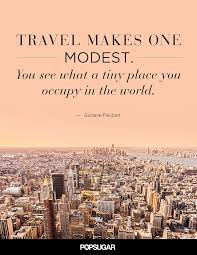 15 Travel Quotes That Will Inspire You To Explore The World Travel The World Quotes Travel Words Best Travel Quotes