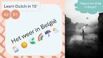 Learn Dutch (Flemish - CEFR A2/B1): Het weer (talking about ... - YouTube