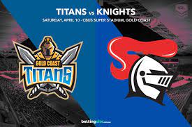 Knights won by 6 wickets (with 9 balls remaining). Titans Vs Knights Nrl Round 5 Betting Tips April 10 2021