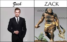 What It Looks Like When Someone Spells Their Name Like A Goddamn Barbarian With A K Zach