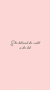So Believe In Yourself Wallpaper Quotes New Quotes Quotes To Live By