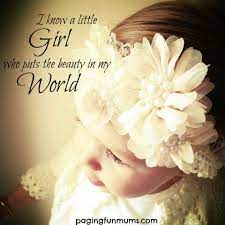 I Know A Little Girl Paging Fun Mums My Daughter Quotes My Baby Girl To My Daughter