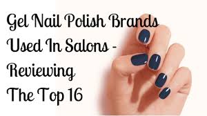 gel nail polish brands used in salons