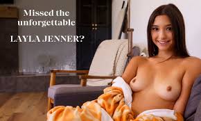 Missed The Unforgettable Layla Jenner - VRSpy | SexLikeReal