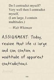 Walt whitman, sculley bradley, harold w. Walt Whitman I Am Large I Contain Multitudes Poetry Words Words Worth Words Of Wisdom
