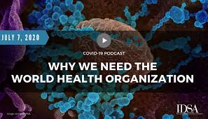 Covid 19 Podcast Why We Need The World Health Organization Who