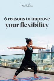 6 Ways That Being Flexible Benefits Your Health Flexibility Workout Yoga Works Different Types Of Yoga
