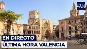 Valencia Ultimas Noticias En Directo