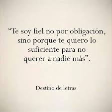 Te Soy Fiel Frases Bonitas Frases Con Imagenes Frases