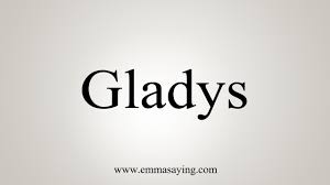 How To Say Gladys Youtube