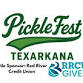 Pickle Fest Texarkana 2026