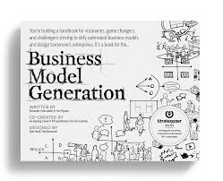 Make put out part and trade your book. Business Model Generation Preview Download Pdf Or Buy