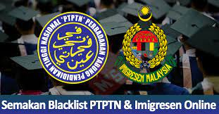 Selain itu, perbadanan tabung pendidikan tinggi nasional (ptptn) turut menyediakan sistem online untuk peminjam membuat semakan status blacklist a. Semak Nama Senarai Hitam Ptptn Dan Imigresen Melalui Online