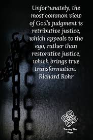 Restorative Justice In 2020 Restorative Justice Richard Rohr Quotes Justice Quotes