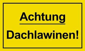 Der dachdecker deckt dein dach, drum dank dem dachdecker, der dein dach deckt. Schild Achtung Dachlawinen 250x150 Kunststoff Vorsicht Dachlawine Ebay