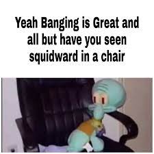 Squidward on a chair roblox id 60 66 here are roblox music code for squidward on a chair roblox id. Its Squidward On A Chair Dankmemes