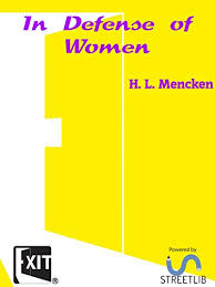 This biography provides detailed information about his childhood, life, achievements and timeline. In Defense Of Women English Edition Ebook H L Mencken Amazon De Kindle Shop