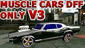 Mobil unik dff gta sa : Gta Sa Android Muscle Cars Dff Only No Txd Youtube