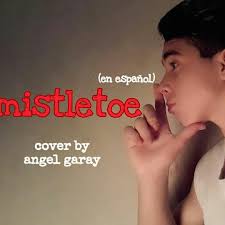 Stream Angel garay mistletoe (cover version español mini) by Angel Garay