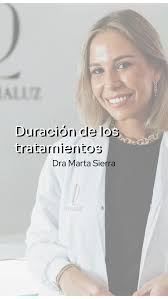 DURACIÓN DE LOS TRATAMIENTOS ⏳, La Dra. Marta Sierra nos resuelve dudas  sobre la duración de los tratamientos de medicina estética que realizamos  en @clinica.dermaluz , Siempre hay que tener en cuenta ...