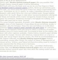 Theatre History Research Paper Research Paper Research Paper Outline Example Research Paper Thesis