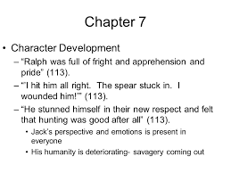 Check spelling or type a new query. Lord Of The Flies Chapters 7 9 Chapter 7 Character Development Ralph Was Full Of Fright And Apprehension And Pride 113 I Hit Him All Right Ppt Download