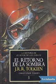 En Este Primer Volumen De La Historia De El Senor De Los Anillos Christopher Tolkien Describe Citando Notas Y Borrador El Senor De Los Anillos Libros Tolkien