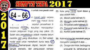 Materi soal smm usu 2020 materi soal upn veteran yogyakarta 2020. Pembahasan Soal Sbmptn 2017 Tkpa Bahasa Inndonesia No 64 66 Youtube