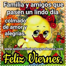 🙏🏼 feliz y bendecido día amigos y familia 🙏🏼. Feliz Viernes Feliz Viernes Feliz Viernes Frases Sentimientos