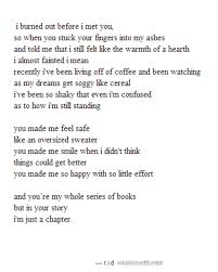 He Makes Me Feel Whole Again But He Doesn 8217 T Love Me 8221 Words Me Quotes Feelings