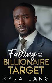 Amazon.com: Falling for the Billionaire Target: An Enemies to Lovers  Romance eBook : Lang, Kyra: Tienda Kindle