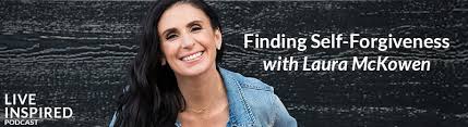 Self Forgiveness In A Sober Life With Laura Mckowen Ep 232