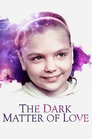 The Dark Matter of Love (2012) directed by Sarah McCarthy • Reviews, film +  cast • Letterboxd