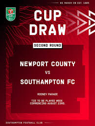 Following confirmation of our carabao cup second round draw, newport county afc is now finalising arrangements to safely welcome supporters back to rodney parade. Southampton Fc On Twitter Saintsfc Will Travel To Newportcounty In The Second Round Of The Carabaocup