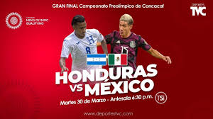 Friendly games matches on 20bet! Honduras Vs Mexico Horario Y Donde Ver El Partido Del Preolimpico En Directo