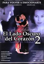 O la irritación o la admiración. El Lado Oscuro Del Corazon 2001 Drama Argentina