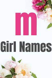 Baby Girl Names That Start With M Good Life Of A Housewife M Baby Girl Names Beautiful Girl Names M Girl Names