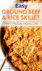 Easy Ground Beef And Rice Skillet Recipe Ground Beef Recipes Easy Beef Recipes Easy Beef And Rice