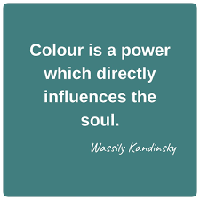 Color Is A Power Which Directly Influences The Soul Wassily Kandinsky Quote In 2020 Color Psychology Color Strong Body