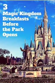 Learn The Disney Dining Reservations Secret To Early Park Entry Travelingmom Disney World Magic Kingdom Disney World Trip Disney Dining Reservations