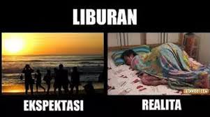 10 Meme Lucu Ekspektasi Vs Realita Saat Liburan Ngenes Banget 2 Meme Meme Lucu Lucu