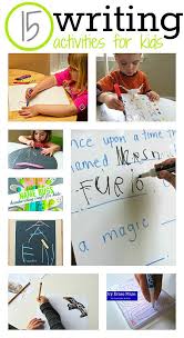 15 Fun Writing Activities For Kids Fun Writing Activities Writing Activities Cool Writing
