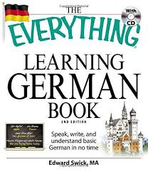 Download In Pdf The Everything Learning German Book Speak Write And Understand Basic German In No Time Everything Ser Learn German German Phrases Textbook
